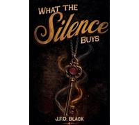 What the Silence Buys: 4