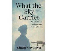 What the Sky Carries