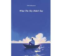 What The Sky Didn't Say