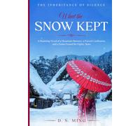 What the Snow Kept: A Haunting Novel of a Mountain Brewery, a Forced Confession, and a Name Erased for Eighty Years: 5