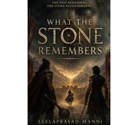 What the Stone Remembers