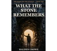 What the Stone Remembers