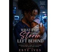 What the Storm Left Behind