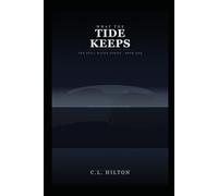 What the Tide Keeps: Book One of The Still Water Series