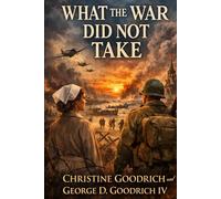 What The War Did Not Take