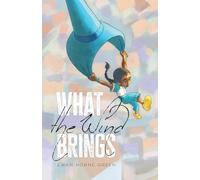 What the Wind Brings