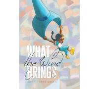 What the Wind Brings