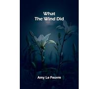 What The Wind Did