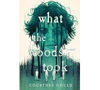 What the Woods Took