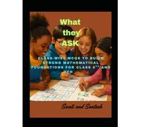 What They Ask: Class-wise MCQs to Build Strong Mathematical Foundations for class 6th and 7th: mathematics MCQ for middle school