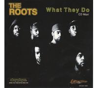 What They Do & Respond/React by The Roots (1996-11-19)