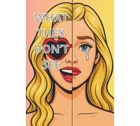 What They Don't See
