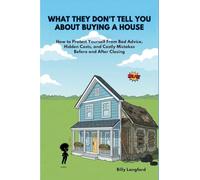 What They Don't Tell You About Buying a House