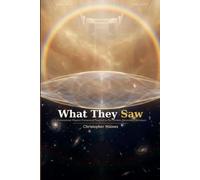 What They Saw