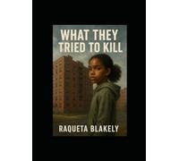 What They Tried to Kill