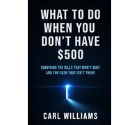 What To Do When You Don’t Have $500