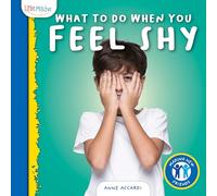 What to Do When You Feel Shy