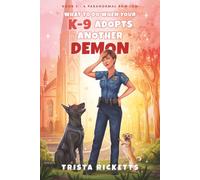 What To Do When Your K-9 Adopts Another Demon: 2