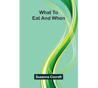 What to eat and when