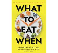 Michael F. Roizen Michael Crupain What to Eat When (Tascabile)