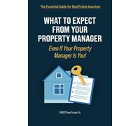 What to Expect from Your Property Manager (Even if Your Property Manager is You!)