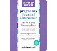 Heidi Murkoff What to Expect Pregnancy Journal and Organizer (Tascabile)