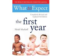 Heidi Murkoff What To Expect The 1st Year [3rd Edition] (Tascabile)