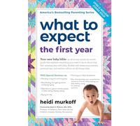 Heidi Murkoff What to Expect the First Year (Tascabile) What to Expect