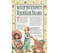 What to Expect the Toddler Years