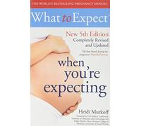 What to Expect When You