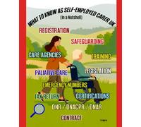 WHAT TO KNOW AS SELF-EMPLOYED CARER UK: (In a Nutshell)