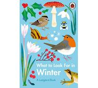 What to Look For in Winter