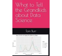 What to Tell the Grandkids about Data Science