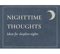 What to Think About When You Can’t Sleep: Simple mental exercises for sleepless nights