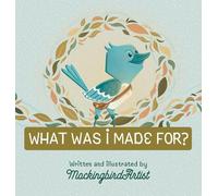 What Was I Made For?