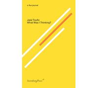 What Was I Thinking?