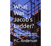 What Was Jacob's Ladder?: A Rubric-Based Evaluation of Major Interpretations in Genesis 28:10-22