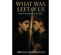What Was Left of Us