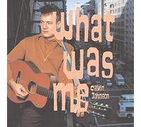 What Was Me by Calvin Johnson (2002-07-16)