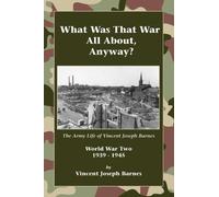 What Was That War All About, Anyway?