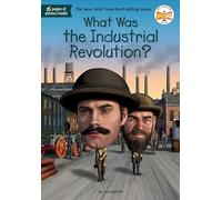 What Was the Industrial Revolution?