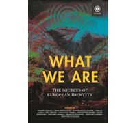 What We Are: The Sources of European Identity