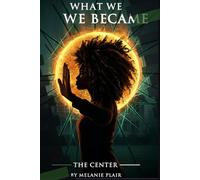 What We Became - The Center
