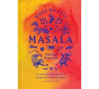 Sarina Kamini What We Call Masala A co (Copertina rigida) (PRESALE 29/07/2025)