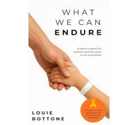 What We Can Endure: A parent's search for stillness amid the chaos of the unthinkable