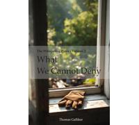 What We Cannot Deny