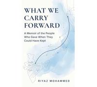 What We Carry Forward