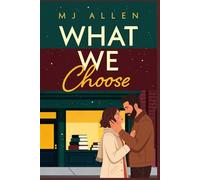 What We Choose
