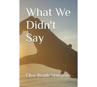 What We Didn't Say