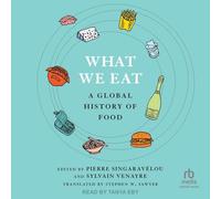 What We Eat: A Global History of Food